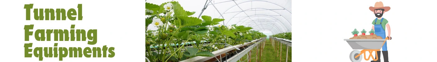 Tunnel Farming Equipments